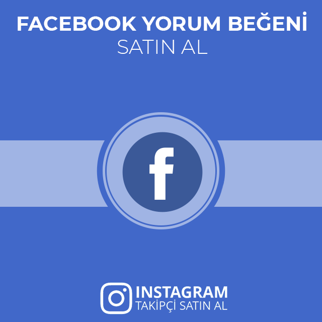 facebook yorum beğeni satın al