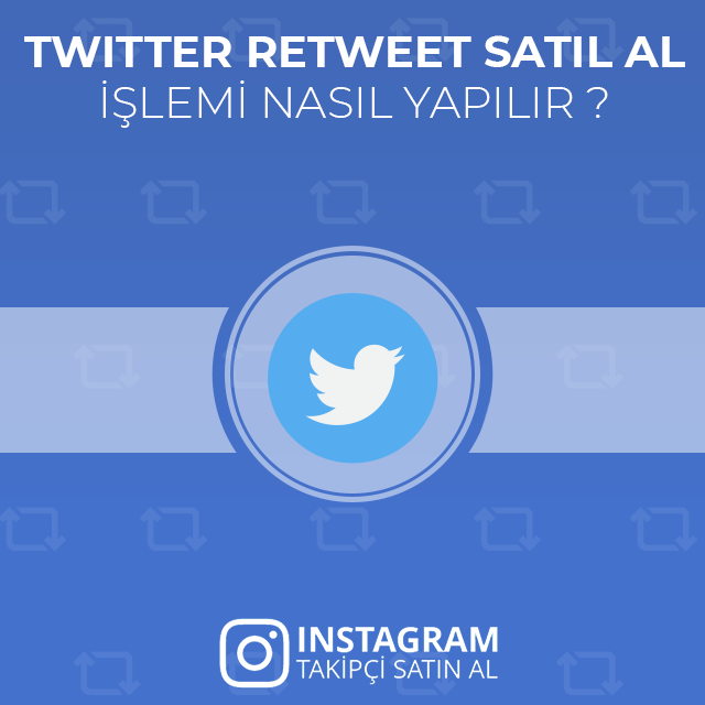 twitter retweet nasıl satın alınır