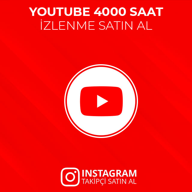 youtube 4000 saatlik izlenme satın al