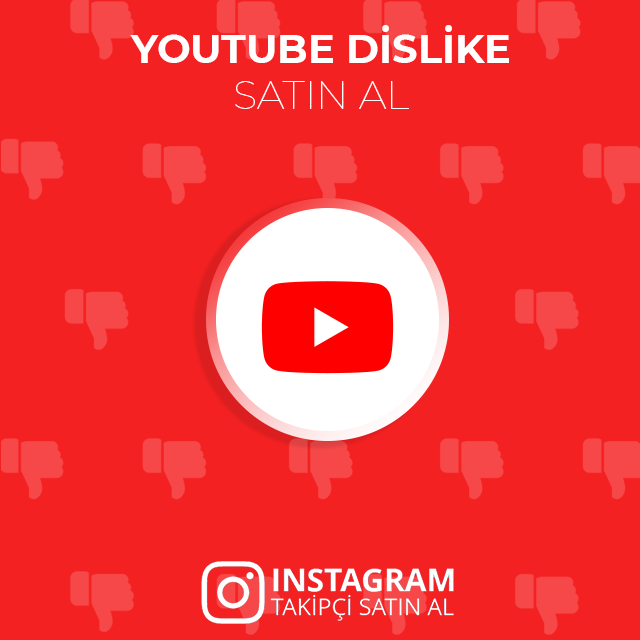 youtube dislike satın alma