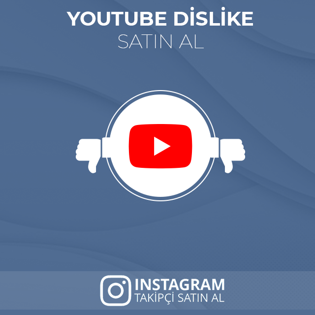 youtube dislike satın al