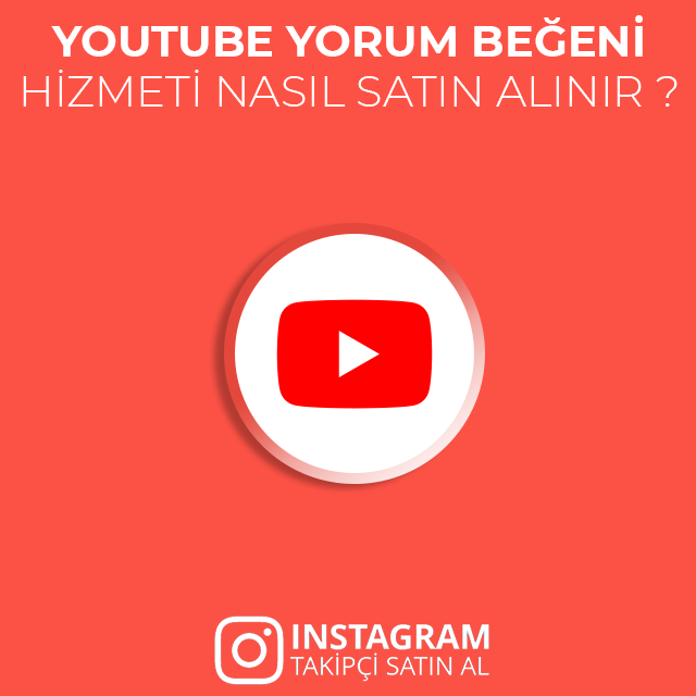 youtube yorum hizmeti nasıl alınır